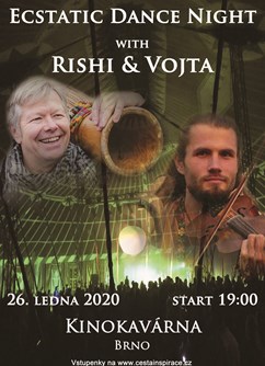 Ecstatic Dance Night s Vojtou Violinist & Rishim Vlote- Brno -Restaurace KINOKAVÁRNA, Nám SNP 3, Brno Ecstatic Dance Night s Vojtou Violinist & Rishim Vlote- Brno -Restaurace KINOKAVÁRNA, Nám SNP 3, Brno