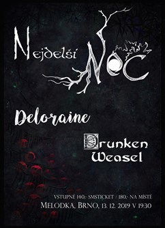 Nejdelší noc s Deloraine- Brno -Melodka, Kounicova 20/22, Brno Nejdelší noc s Deloraine- Brno -Melodka, Kounicova 20/22, Brno