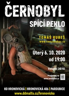 Černobyl – spící peklo – Pardubice- Pardubice -KD Hronovická, Hronovická 406, Pardubice