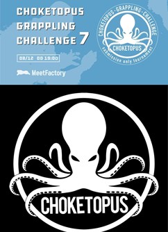 Choketopus Grappling Challenge vol. VII- Praha -MeetFactory, Ke Sklárně 3213/15, Praha