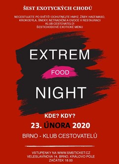 Extrem Food Night- Brno -Klub cestovatelů, Veleslavínova 14, Brno