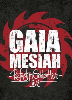 Gaia Mesiah Refresh Tour 2020- koncert v Ústí nad Labem -DOMA - music pub, Masarykova 18, Ústí nad Labem