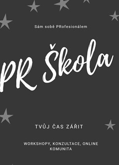 PR Škola pro freelancery, živnostníky, majitele malých firem- Praha -Impact Hub D10, Drtinova 557/10, Praha