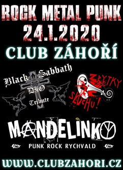 Rock - Metal - Punk Koncert v Club Záhoří Prostějov- Prostějov- Black Sabbath DIO Tribute, Mandelinky, Zbytky sluchu! -Club Záhoří, Dr. Horáka 1344/19a, Prostějov