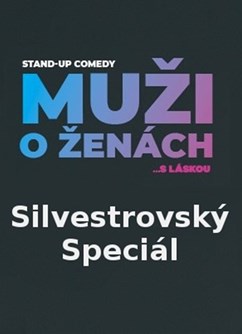 Stand Up Comedy - Muži o ženách: Silvestrovský Speciál- Praha -Divadlo Na Maninách, Na Maninách 32a, Praha