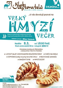 Velký hmyzí večer- Brno -Klub cestovatelů, Veleslavínova 14, Brno