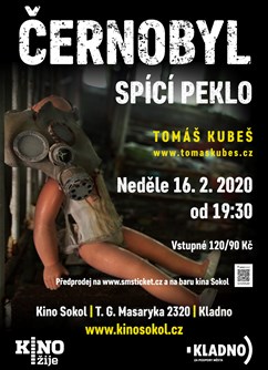 Černobyl – spící peklo – Kladno- Kladno -Kino Sokol, T. G. Masaryka 2320, Kladno