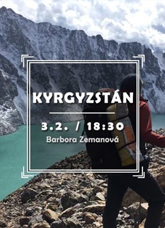 Kyrgyzstán- Brno -Klub cestovatelů, Veleslavínova 14, Brno