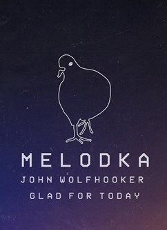 John Wolfhooker + Glad For Today - koncert v Brně -Melodka, Kounicova 20/22, Brno
