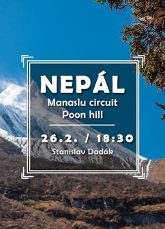 Nepál – Manaslu circuit + Poon Hill- Brno -Klub cestovatelů, Veleslavínova 14, Brno