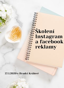 Školení Instagram a facebook reklamy- Hradec Králové -Restaurace Pivovarské domy, Velké náměstí 26, Hradec Králové