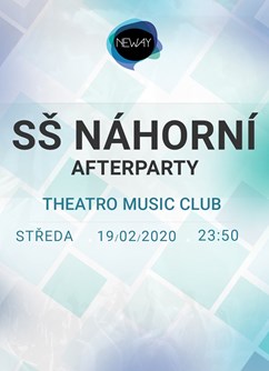 AfterParty - SŠ Náhorní- Praha -Theatro Music Club, Křižíkova 10, Praha