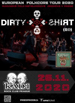Dirty Shirt- European LETCHO FolkCore Tour- koncert v Praze -Rock club Kain, Husitská 1/10, Praha