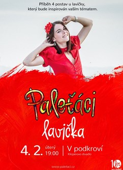 Paleťáci - Lavička- Hradec Králové -Klicperovo divadlo - podkroví, Dlouhá 99/9, Hradec Králové