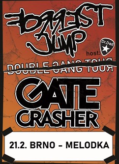 GATE Crasher, Forrest Jump- Double Gang tour- koncert v Brně -Melodka, Kounicova 20/22, Brno