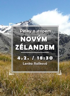 Pěšky a stopem Novým Zélandem- Brno -Klub cestovatelů, Veleslavínova 14, Brno
