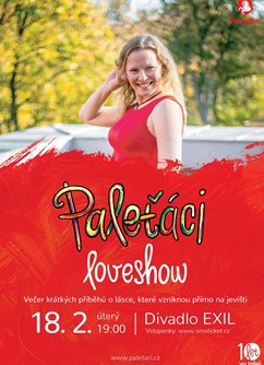 Paleťáci: Love show- Pardubice -Divadlo Exil, Havlíčkova 841, Pardubice