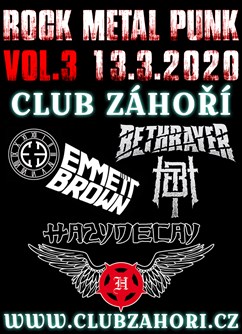 Rock - Metal - Punk Koncert Vol. 3- Prostějov- HAZYDECAY, BETHRAYER a EMMETT BROWN -Club Záhoří, Dr. Horáka 1344/19a, Prostějov