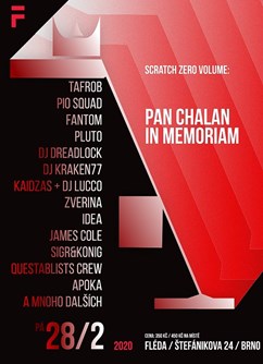 Scratch: Pan Chalan in memoriam- Brno -Fléda, Štefánikova 24, Brno