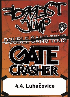 GATE Crasher- Forrest Jump- Double Gang tour- koncert v Luhačovicích -Klub Sokolka, Masarykova 228, Luhačovice
