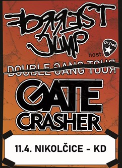 GATE Crasher- Forrest Jump- Double Gang tour- koncert Nikolčice -Kulturní dům, Nikolčice 24, Nikolčice