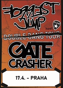 GATE Crasher a Forrest Jump- Double Gang tour- koncert v Praze -Music Club Jižák, Matúškova 831/1, Praha