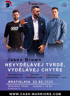 Jason Brown - Nevydělávej tvrdě, vydělávej chytře CZ/SK Tour- Bratislava -Sheraton Bratislava Hotel, Pribinová 12, Bratislava