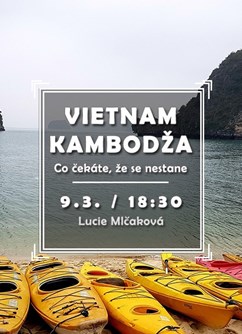 Vietnam, Kambodža - co čekáte, že se nestane- Brno -Klub cestovatelů, Veleslavínova 14, Brno