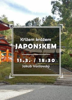 Křížem krážem Japonskem- Brno -Klub cestovatelů, Veleslavínova 14, Brno