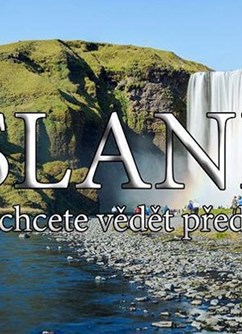 ISLAND - vše, co chcete vědět před cestou- Praha -Doupě Islandofila, Severní III 32, Praha