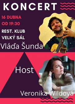 Vláďa Šunda a Veronika Wildová + hosté (koncert)- Odolena Voda -Klub - velký sál, Revoluční 305, Odolena Voda