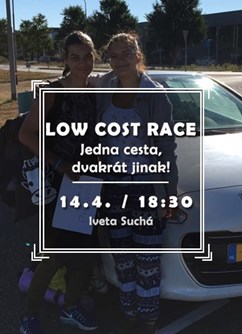 LowCost Race: Jedna cesta, dvakrát jinak!- Brno -Klub cestovatelů, Veleslavínova 14, Brno