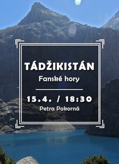 Tádžikistán - Fanské hory- Brno -Klub cestovatelů, Veleslavínova 14, Brno