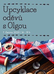 Upcyklace oděvů s Olgou (workshop Nadace Veronica)
