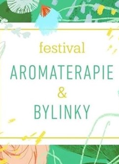 Festival Aromaterapie & Bylinky 2020- Brno -Otevřená zahrada , Údolní 33, Brno