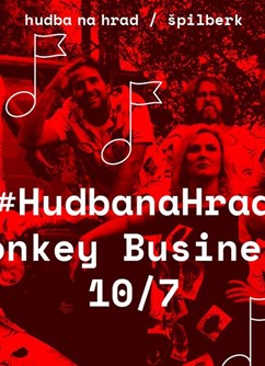 Hudba na Hrad : Monkey Business- Brno -Hrad Špilberk - Hlavní Nádvoří, Špilberk 210/1, Brno