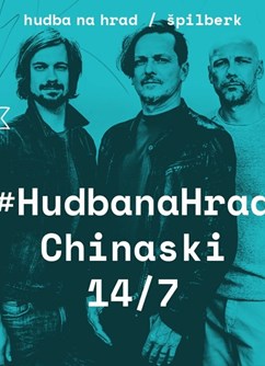 Hudba na Hrad : Chinaski- Brno -Hrad Špilberk - Hlavní Nádvoří, Špilberk 210/1, Brno Hudba na Hrad : Chinaski- Brno -Hrad Špilberk - Hlavní Nádvoří, Špilberk 210/1, Brno