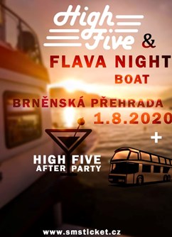 HighFive and FlavaNight Boat + Afterparty- Brno -Brněnská přehrada, Přístavní, Brno