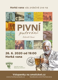 Pivní putování se Zdeňkem Susou- České Budějovice -Horká Vana, Česká 7, České Budějovice