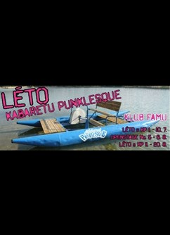 Léto s Kabaretem Punklesque I.- Praha -Klub FAMU, Smetanovo nábřeží 2, Praha