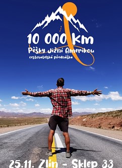 10 000 kilometrů pěšky Jižní Amerikou- Zlín -Sklep 33, Třída Tomáše Bati 190, Zlín