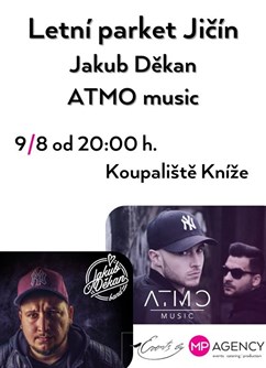 Letní parket - Jakub Děkan a Atmo music- Jičín -Koupaliště Kníže, Jarošov 257, Jičín