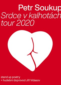 Petr Soukup - Srdce v kalhotách tour 2020- České Budějovice -Horká Vana, Česká 7, České Budějovice