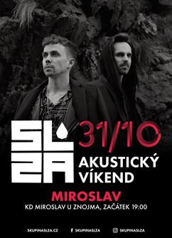 SLZA - Akustický víkend- Miroslav -KD Miroslav, Radniční 595, Miroslav