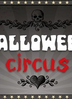 Halloween Circus- Praha -Klub Kotelna, Služeb 3a, Praha