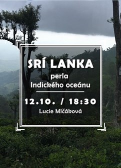 Srí Lanka - perla Indického oceánu- Brno -Klub cestovatelů, Veleslavínova 14, Brno