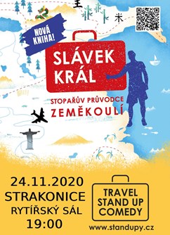 Strakonice - Slávek Král: Stopařův průvodce zeměkoulí- Strakonice -Rytířský sál, Hradební 3, Strakonice