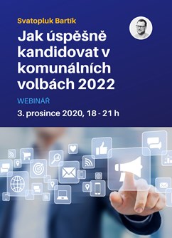 Webinář: Jak úspěšně kandidovat v komunálních volbách 2022- Online -Zoom, konference, Online