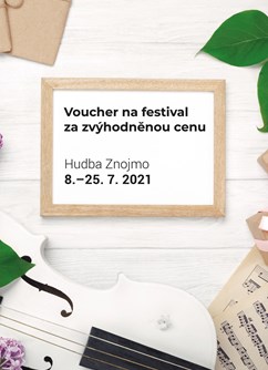 Poukaz na Hudební festival Znojmo 2021- Znojmo -Znojmo a okolí, Znojmo, Znojmo