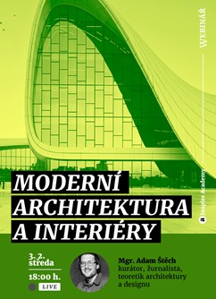 Webinář: Moderní architektura a interiéry- Online -Live stream, přenos, Online
